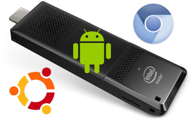 Android, Chromium OS, and Ubuntu on Intel Atom x5 Compute Stick