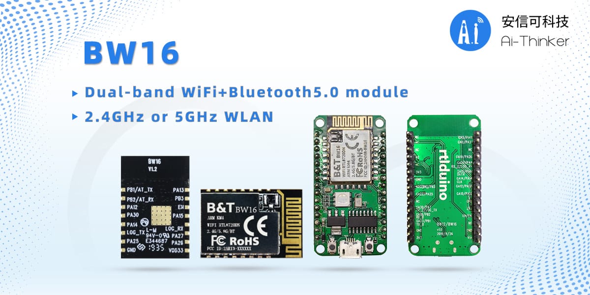 Ai Thinker BW16 dual-band WiFi BLE 5.0 module