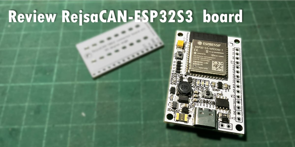 RejsaCAN-ESP32-S3 review